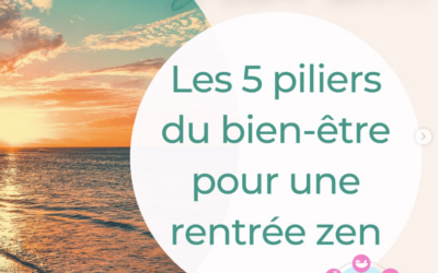 Les 5 piliers du bien-être pour une rentrée zen